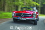 Autokalender 2014: "Mercedes SL Pagode 2014": Der Kalender zum 50. Geburtstag des legendären Roadsters
